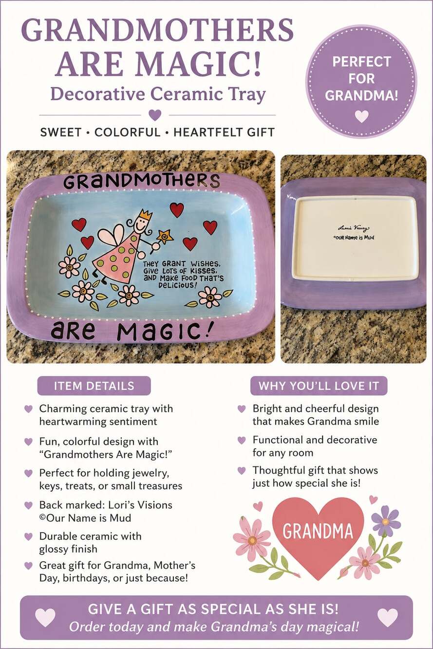 Lori's Veasey Our Name is Mud Grandmothers Are Magic Decorative Ceramic Tray